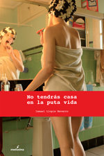 No tendrás casa en la puta vida