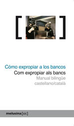 Cómo expropiar a los bancos