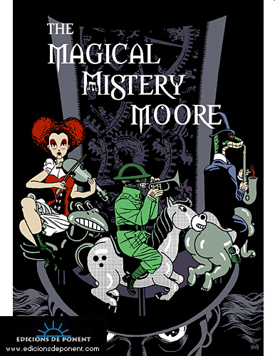 The magical mistery Moore (Volumen I)
