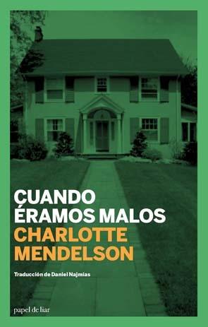 Cuando éramos malos