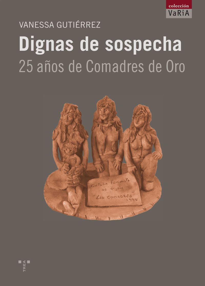 Dignas de sospecha. 25 años de comadres de oro