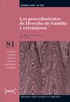 Los procedimientos de derecho de familia y extranjeros