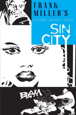SIN CITY 6. ALCOHOL,CHICAS Y BALAS