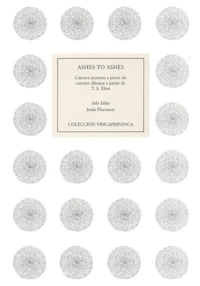 Ashes to ashes. Catorce poemas a partir de catorce dibujos a partir de T.S. Eliot