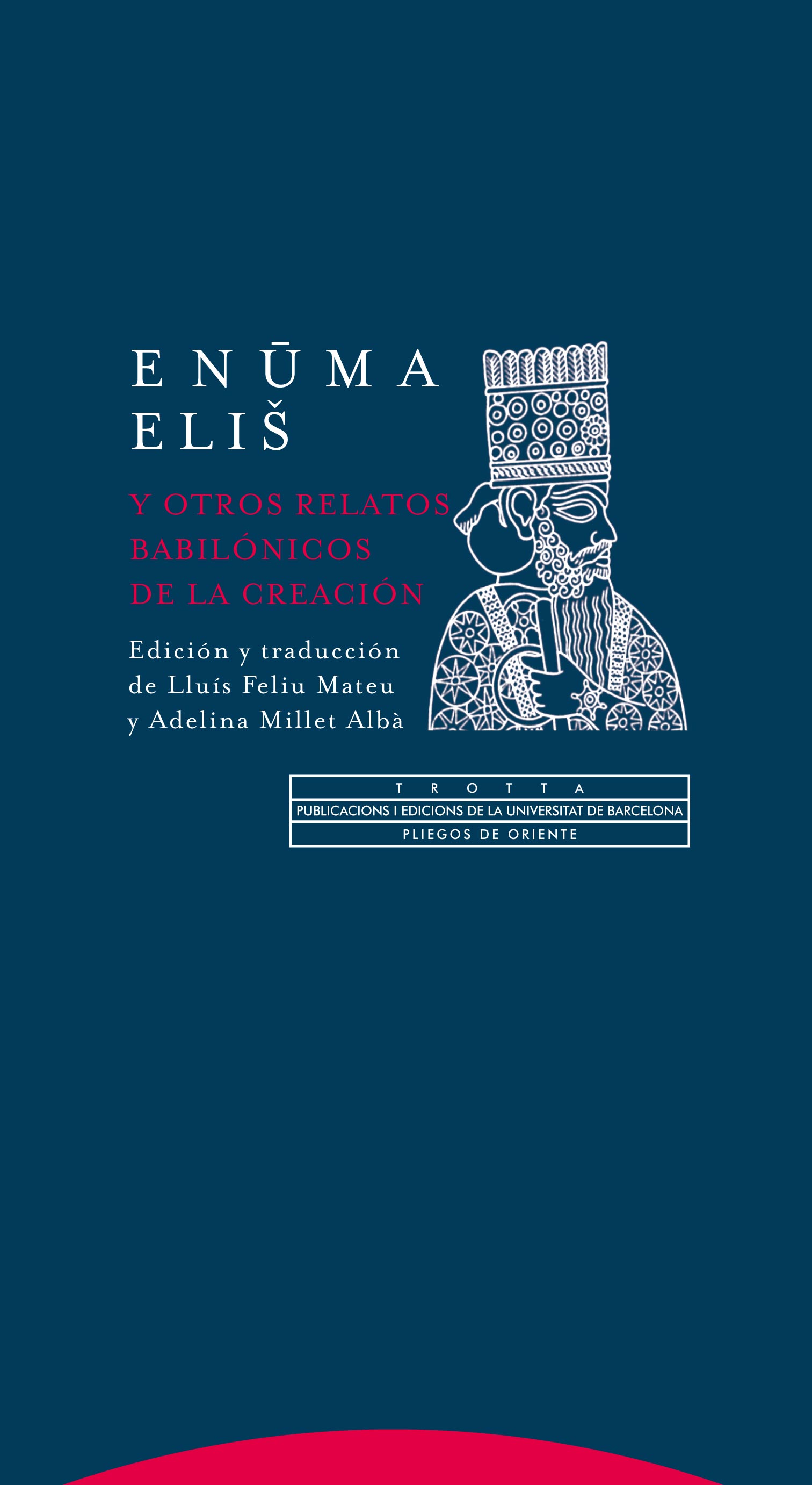 Enuma elis y otros relatos babilónicos de la Creación