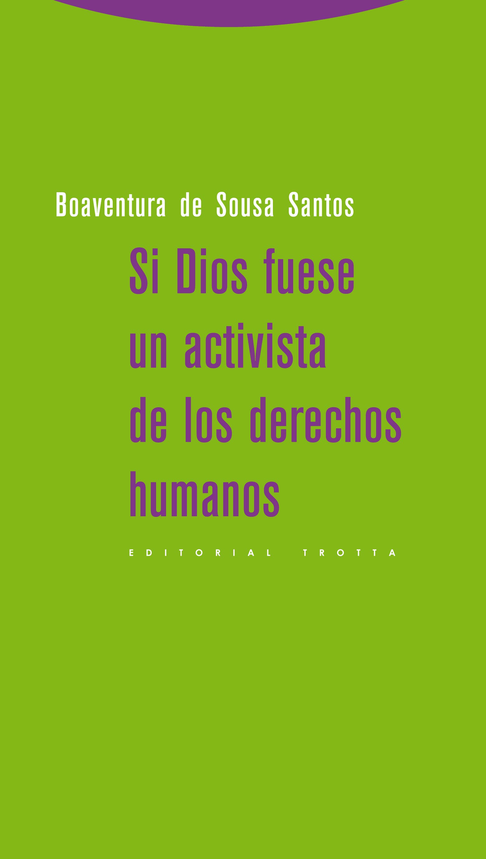 Si Dios fuese un activista de los derechos humanos