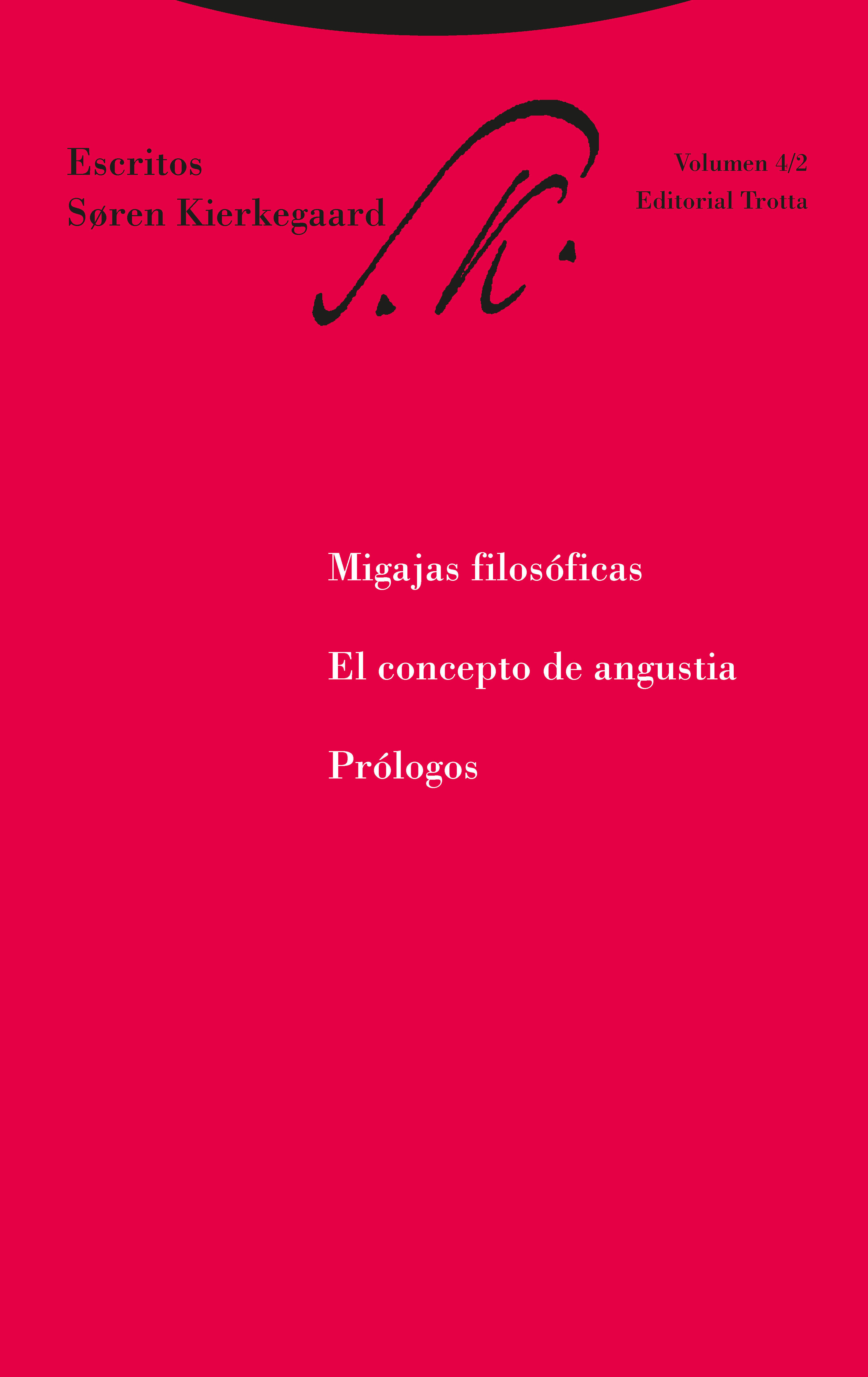 Migajas filosóficas. El concepto de angustia. Prólogos
