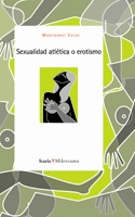 Sexualidad atlética o erotismo