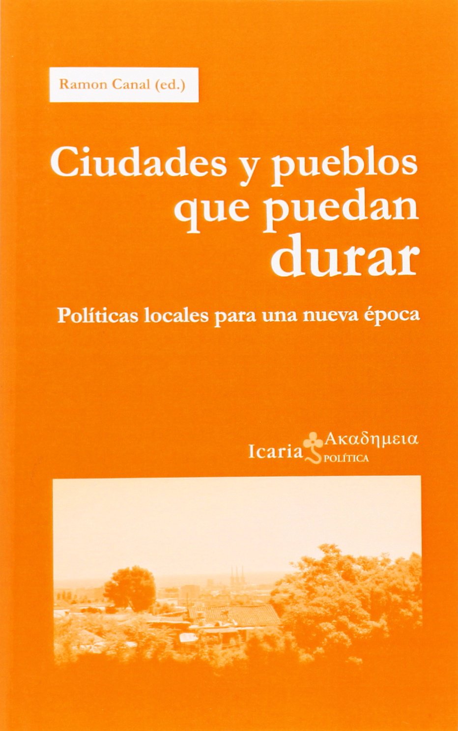 Ciudades y pueblos que puedan durar