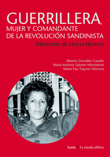 GUERRILLERA, MUJER Y COMANDANTE DE LA REVOLUCIÓN SANDINISTA