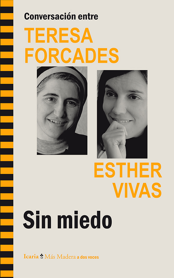 Conversación entre TERESA FORCADES ESTHER VIVAS. Sin miedo