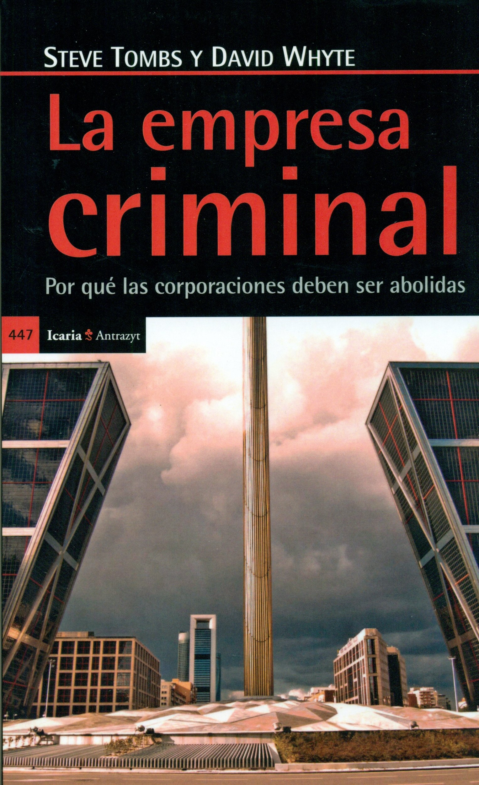 Empresa criminal, La