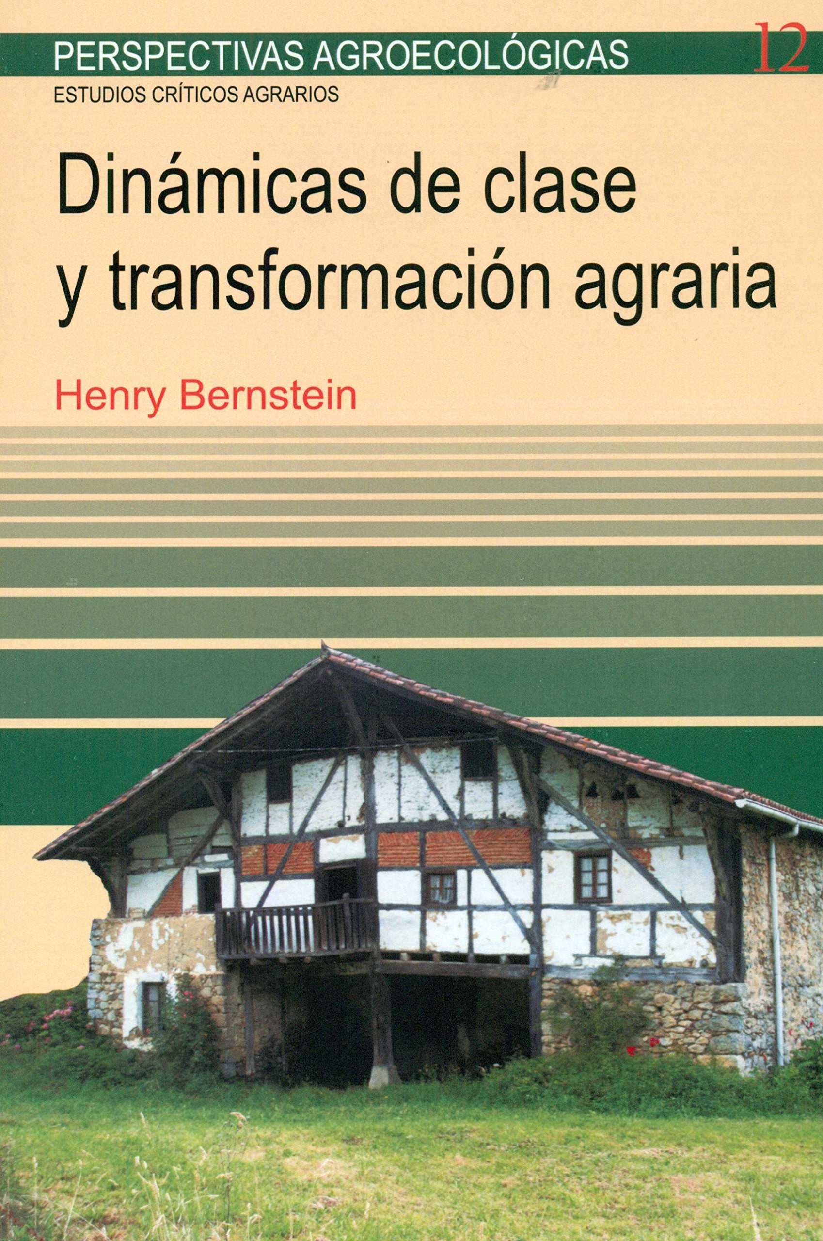 Dinámicas de clase y transformación agraria