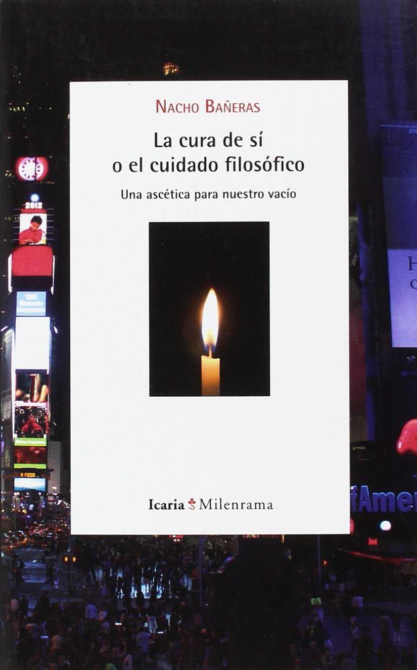 La cura de sí o el cuidado filosófico