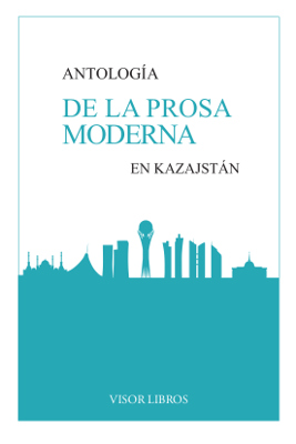 Antología de la Prosa Moderna en Kazajstán