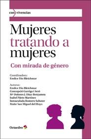 Mujeres tratando a mujeres