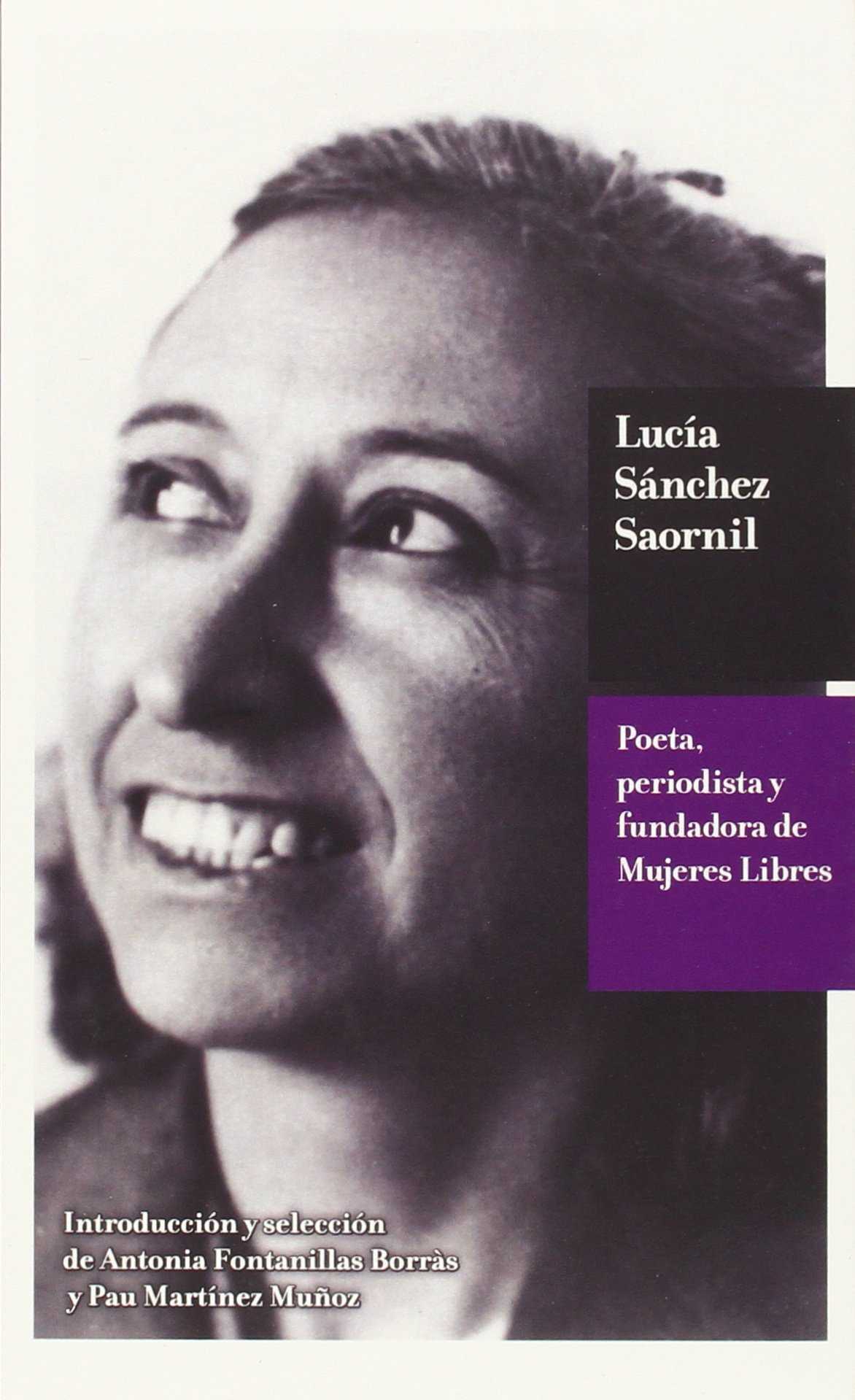 Laura Sánchez Saornil. Poeta, periodista y fundadora de mujeres libres