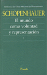 MUNDO COMO VOLUNTAD Y REPRESENTACION I