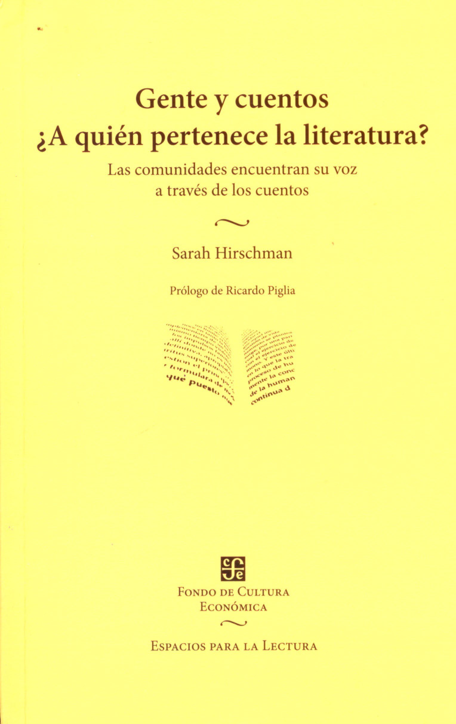 Gente y cuentos. ¿A quién pertenece la literatura? : las comunidades encuentran su voz a través de los cuentos