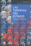 Las termitas del Estado : Ensayos sobre corrupción, transparencia y desarrollo