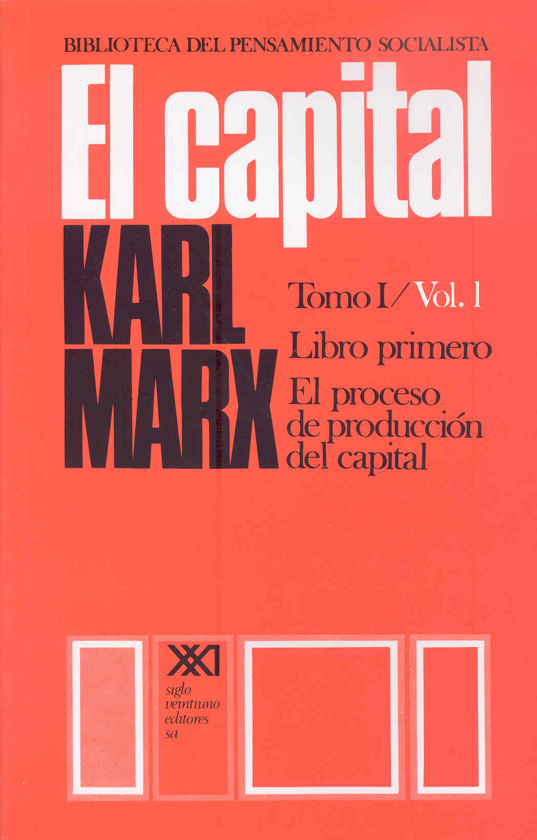 El capital. Tomo I/Vol. 1