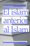 El islam anterior al Islam