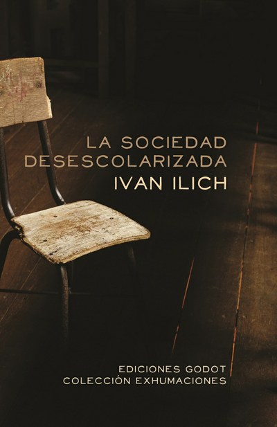 La sociedad desescolarizada