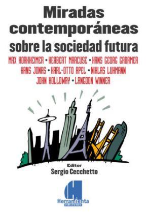 MIRADAS CONTEMPORANEAS SOBRE LA SOCIEDAD FUTURA