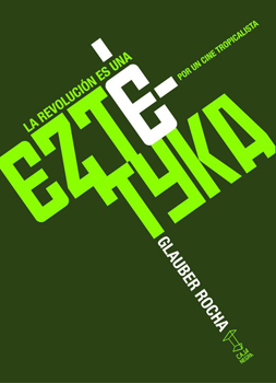 REVOLUCIÓN ES UNA EZTÉYKA, LA