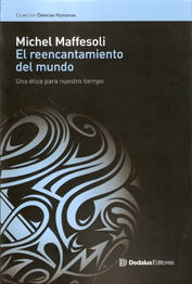 REENCANTAMIENTO DEL MUNDO UNA ÉTICA PARA NUESTRO TIEMPO, EL