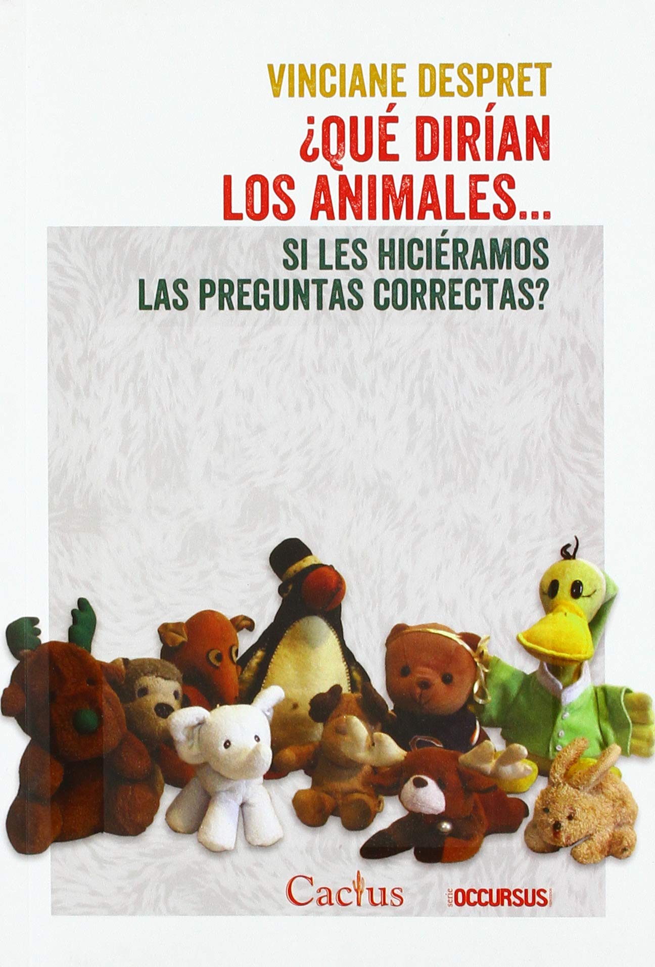 ¿Qué dirían los animales...si les hiciéramos las preguntas correctas?