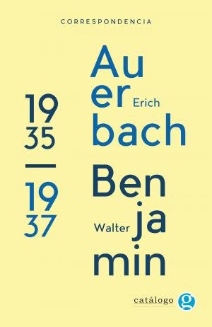 Correspondencia entre Erich Auerbach y Walter Benjamin 1935 1937