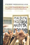 LA CONTRADEMOCRACIA. LA POLITICA EN LA ERA DE LA DESCONFIANZA