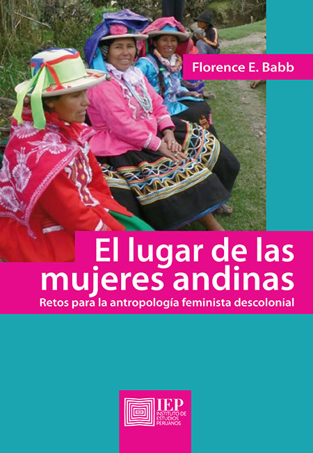 El lugar de las mujeres andinas: retos para la antropología feminista descolonial