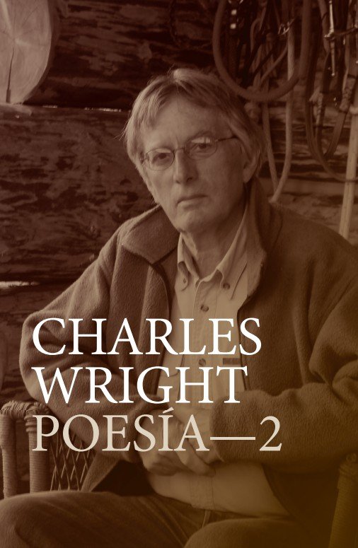Charles Wright Poesía- 2