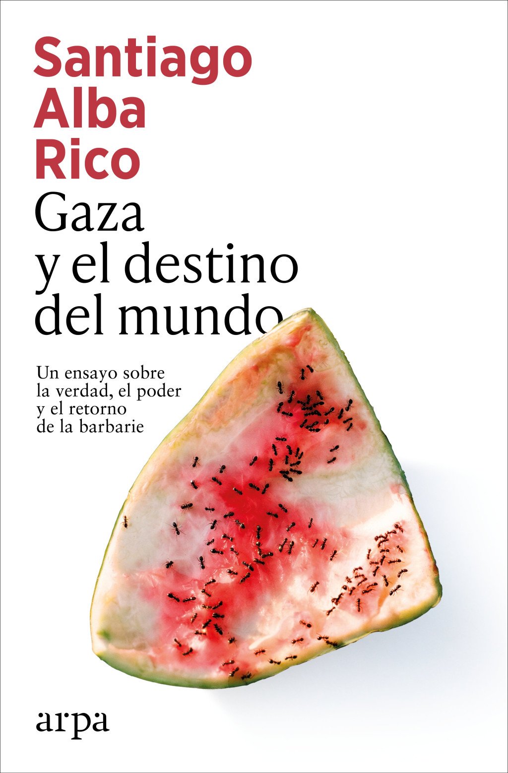 Gaza y el destino del mundo