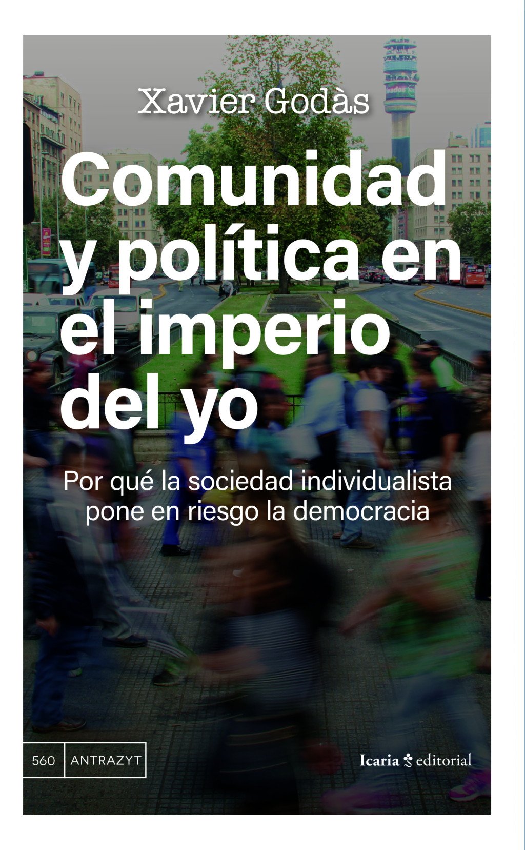 Comunidad y política en el imperio del yo