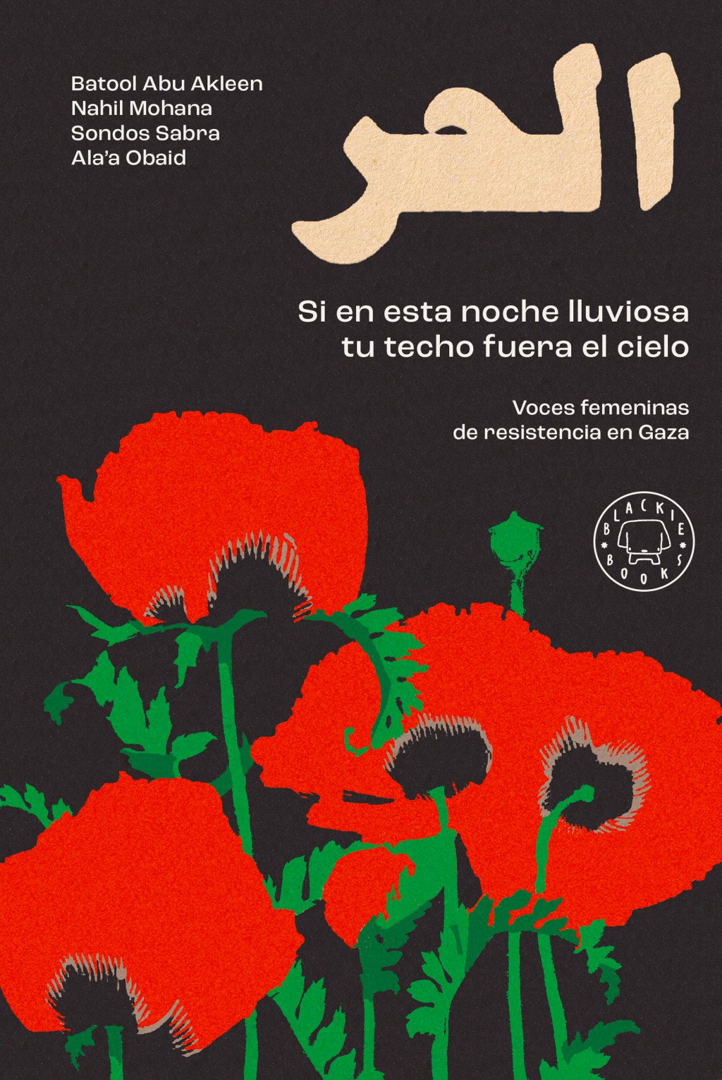 Si en esta noche lluviosa tu techo fuera el cielo