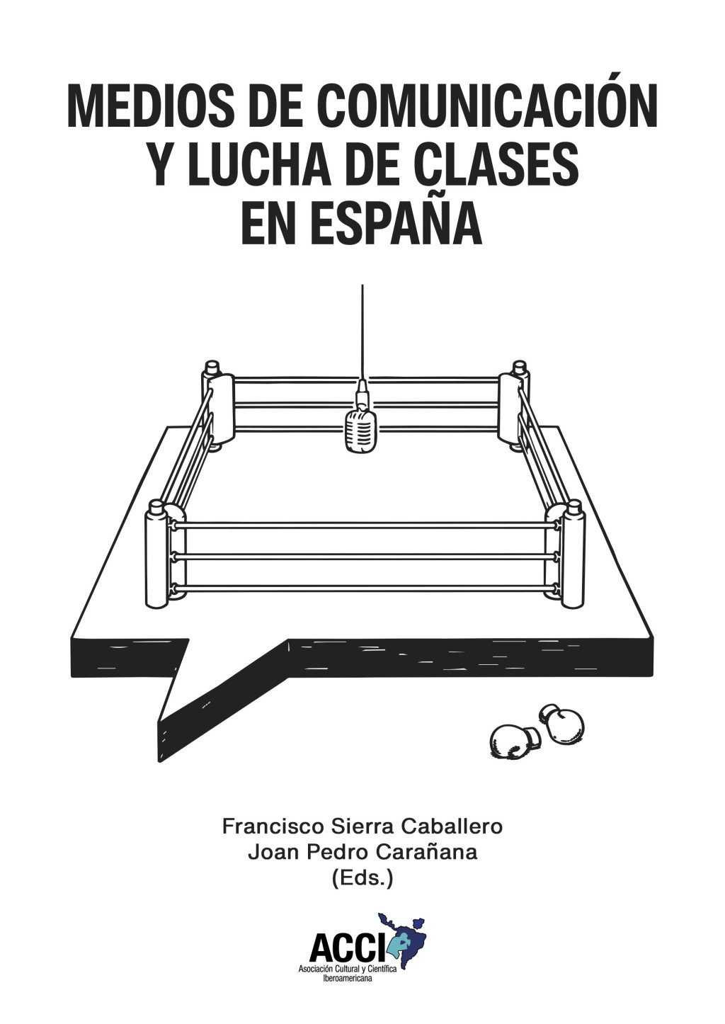 Medios de comunicación y lucha de clases en España