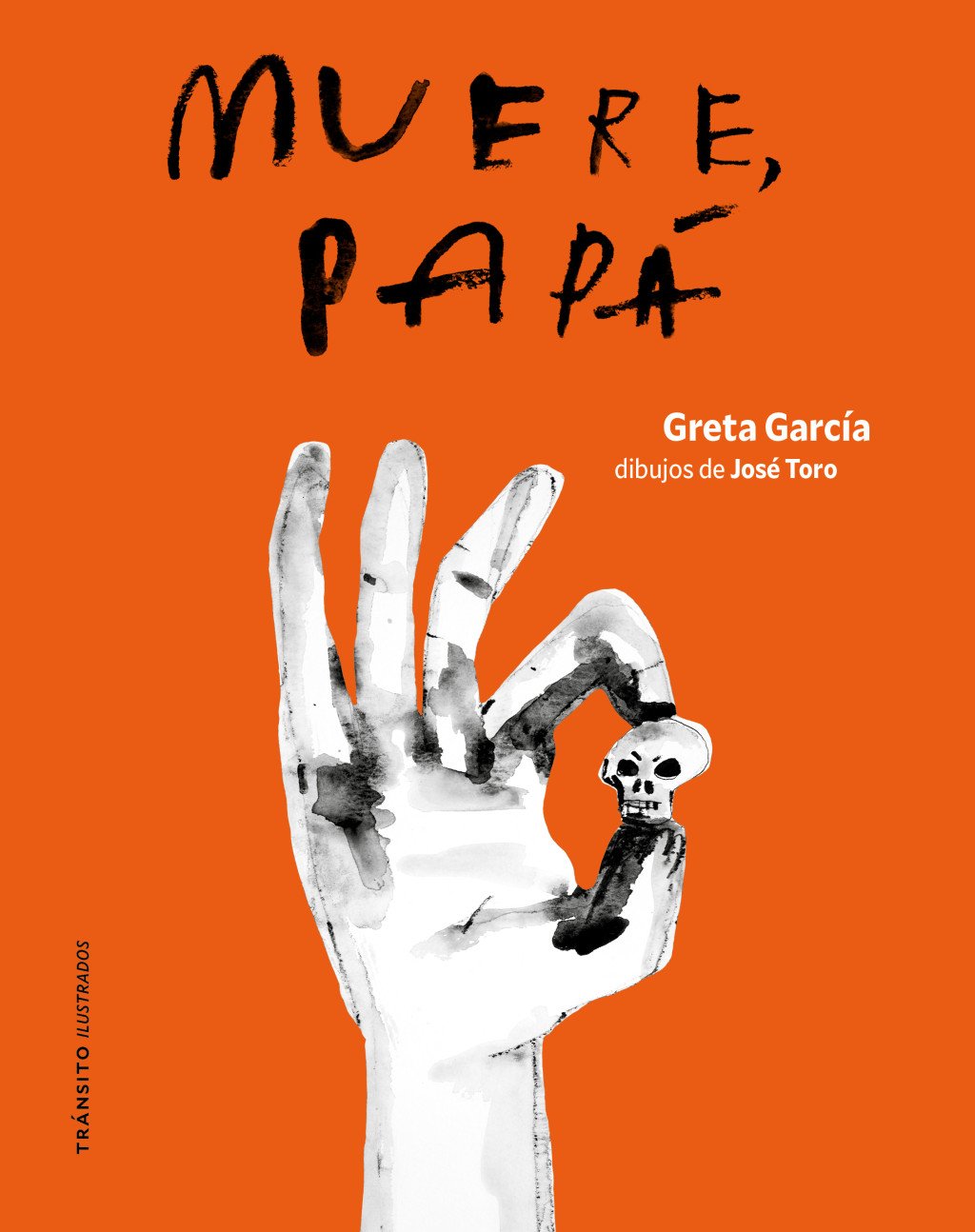 Muere, papá
